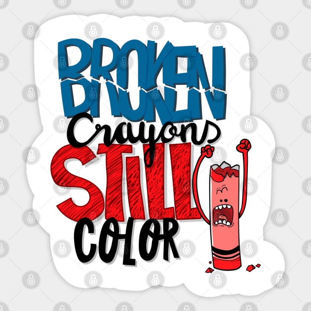 Broken Crayons Still Color Sticker by Mako Design 